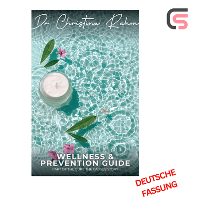 ROOT "WELLNESS & PREVENTION GUIDE" >>DEUTSCH<< - Dr. Christina Rahm